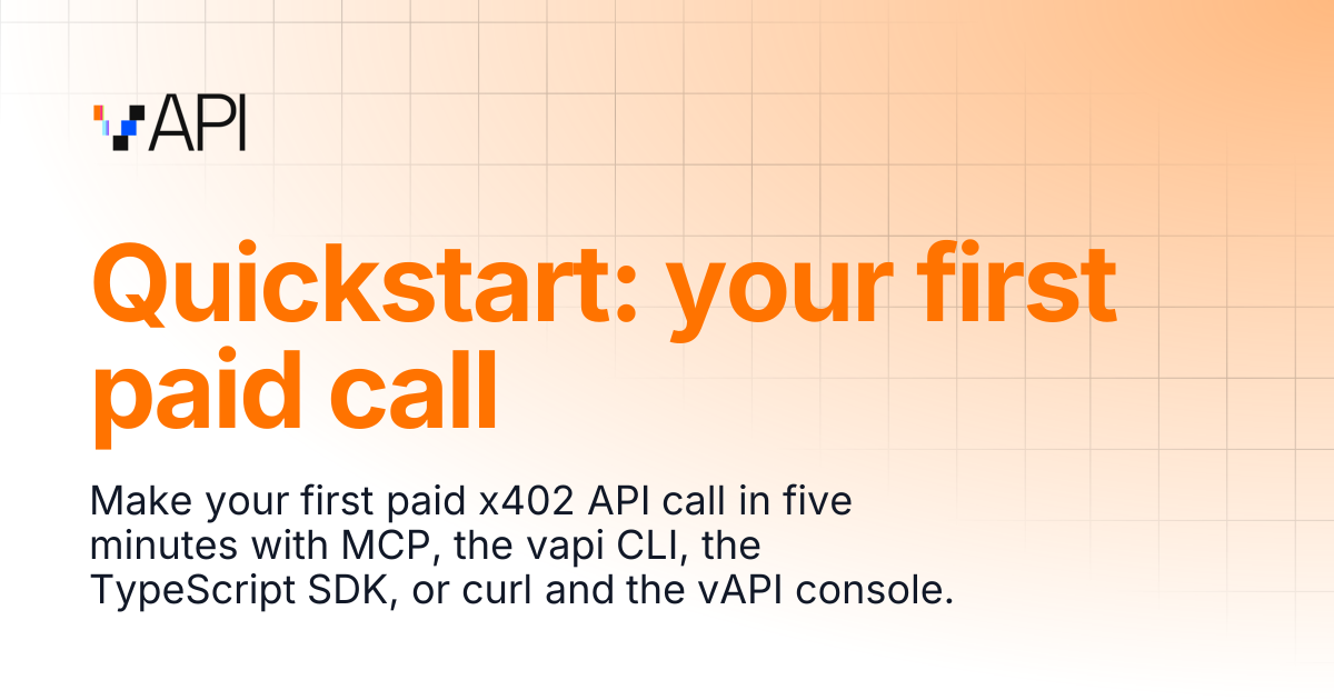 Quickstart: your first paid call | Call | vAPI Docs